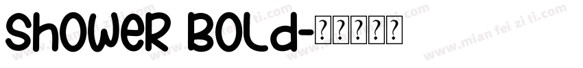 Shower Bold字体转换